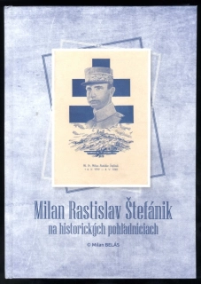 Milan Rastislav Štefánik na historických pohľadniciach